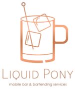 Liquid Pony: Bartending & Drink Trailer
