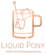 Liquid Pony: Bartending & Drink Trailer